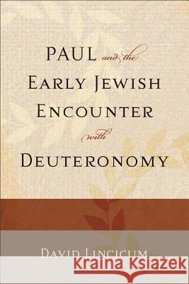 Paul and the Early Jewish Encounter with Deuteronomy  9780801049101 Baker Academic - książka