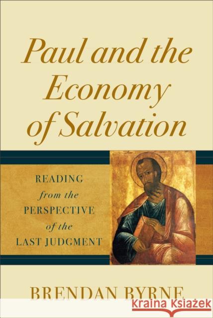 Paul and the Economy of Salvation Byrne 9781540962898 Baker Academic - książka