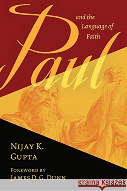 PAUL AND THE LANGUAGE OF FAITH GUPTA  NIJAY K 9780802873439 William B. Eerdmans Publishing Company - książka