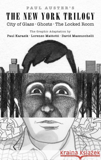 Paul Auster's The New York Trilogy: City of Glass, Ghosts, The Locked Room Paul Auster 9780553387643 Pantheon Books - książka
