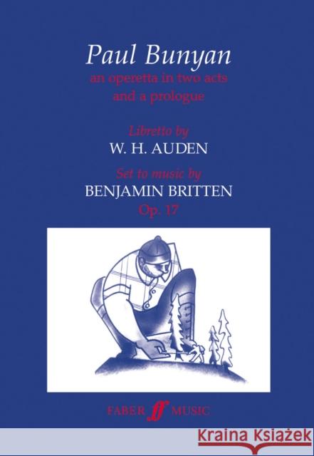 Paul Bunyan: Libretto Benjamin Britten 9780571519385 Faber & Faber - książka