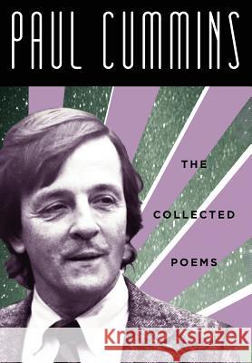 Paul Cummins: The Collected Poems Paul Cummins 9780999845295 Griffith Moon Publishing - książka