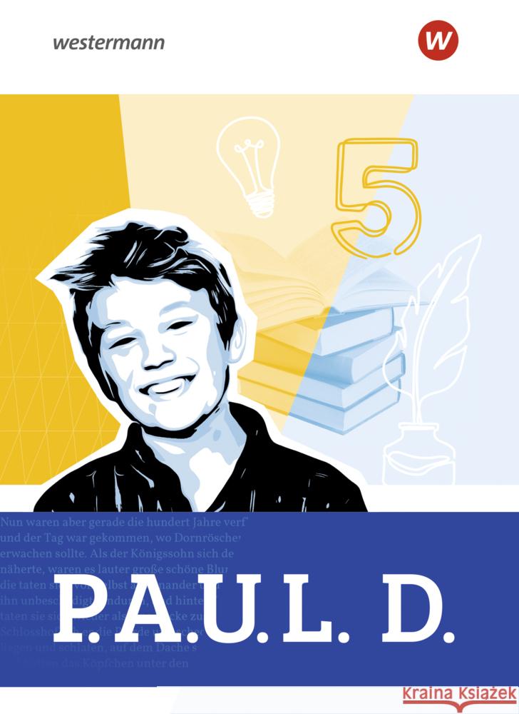 P.A.U.L. D. - Persönliches Arbeits- und Lesebuch Deutsch für Gymnasien - Allgemeine Ausgabe 2025 Frey, Anna-Lena, Weber, Gerd, Zurwehme, Martin 9783141332001 Westermann Bildungsmedien - książka