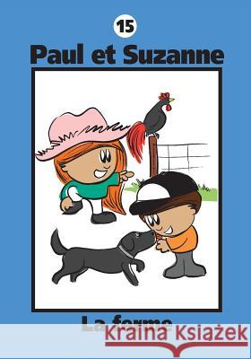 Paul et Suzanne - La ferme Janine Tougas, Denis Savoie 9781897328224 Apprentissage Illimite - książka