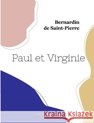 Paul et Virginie Bernardin De Saint-Pierre 9782493135711 Hesiode Editions - książka