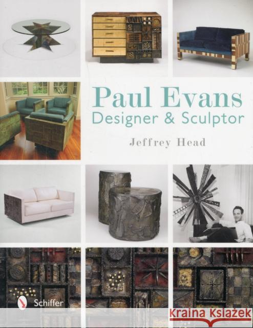 Paul Evans: Designer & Sculptor Head, Jeffrey 9780764341663 Schiffer Publishing, Ltd. - książka