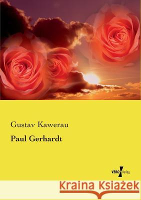 Paul Gerhardt Gustav Kawerau 9783737205924 Vero Verlag - książka