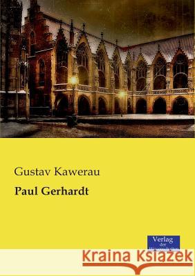 Paul Gerhardt Gustav Kawerau 9783957002198 Vero Verlag - książka
