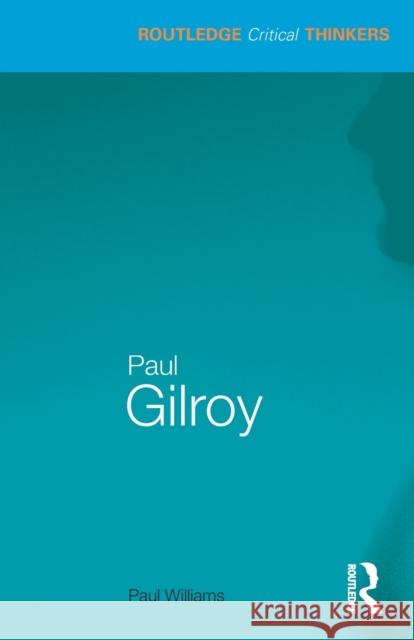 Paul Gilroy Paul Williams 9780415583978  - książka
