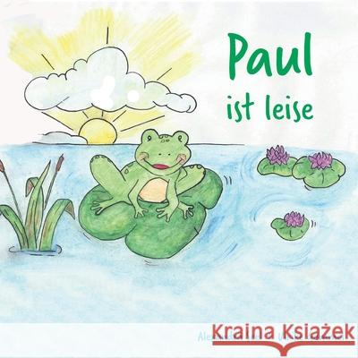 Paul ist leise Seel, Alexandra 9783861968801 Papierfresserchens MTM-Verlag - książka