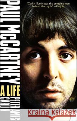 Paul McCartney: A Life Peter A. Carlin 9781416562108 Touchstone Books - książka