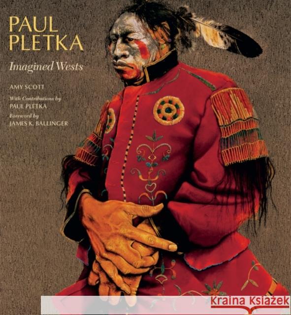 Paul Pletka: Imagined Wests Amy Scott 9780806157214 University of Oklahoma Press - książka