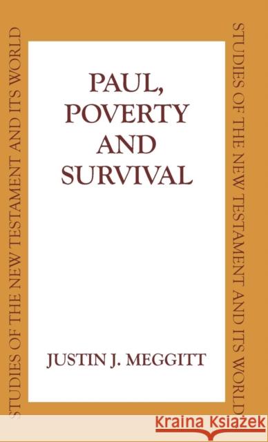 Paul, Poverty and Survival Justin Meggitt 9780567086044 T. & T. Clark Publishers - książka