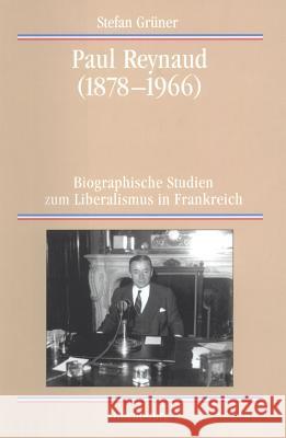 Paul Reynaud (1878-1966) Grüner, Stefan 9783486565232 Oldenbourg Wissenschaftsverlag - książka