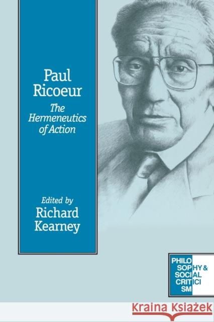 Paul Ricoeur: The Hermeneutics of Action Kearney, Richard C. 9780761951391 Sage Publications - książka