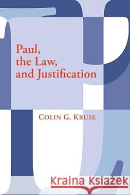 Paul, the Law, and Justification Colin G. Kruse 9781606080573 Wipf & Stock Publishers - książka