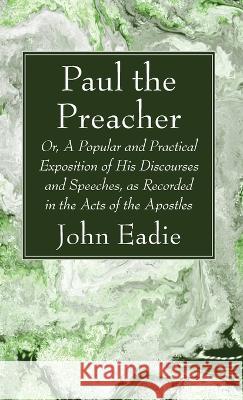 Paul the Preacher John Eadie 9781666758269 Wipf & Stock Publishers - książka