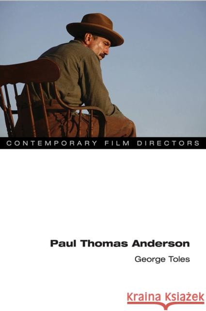 Paul Thomas Anderson George Toles 9780252081859 University of Illinois Press - książka