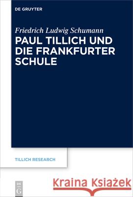 Paul Tillich und die Frankfurter Schule Friedrich Ludwig Schumann 9783119144186 de Gruyter - książka