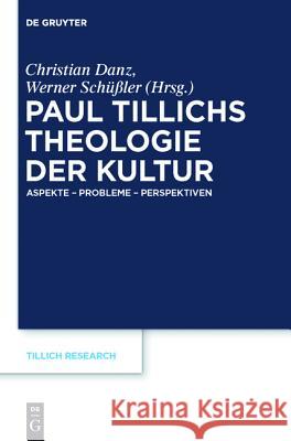 Paul Tillichs Theologie der Kultur Danz, Christian 9783110262360 Gruyter - książka