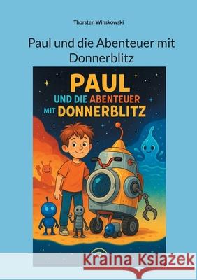 Paul und die Abenteuer mit Donnerblitz Thorsten Winskowski 9783695102853 Bod - Books on Demand - książka