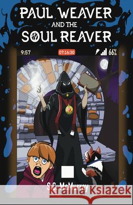 Paul Weaver and the Soul Reaver Sean McMurray 9781963832143 Artemesia Publishing, LLC - książka