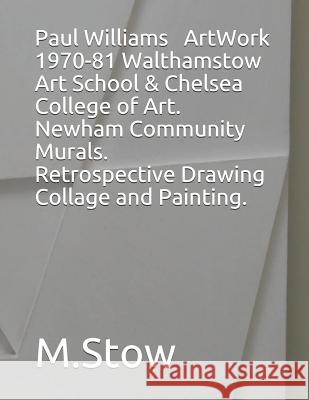 Paul Williams ArtWork 1970-81 Paul Williams M. Stow 9781096567318 Independently Published - książka