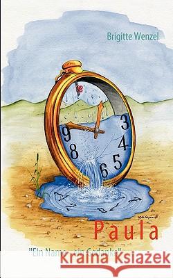 Paula: Ein Name - ein Gedanke Wenzel, Brigitte 9783837089769 Bod - książka