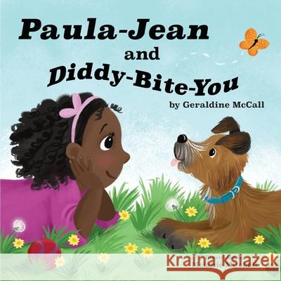 Paula-Jean and Diddy-Bite-You Melanie Mitchell Geraldine McCall 9781990107160 Miriam Laundry Publishing - książka
