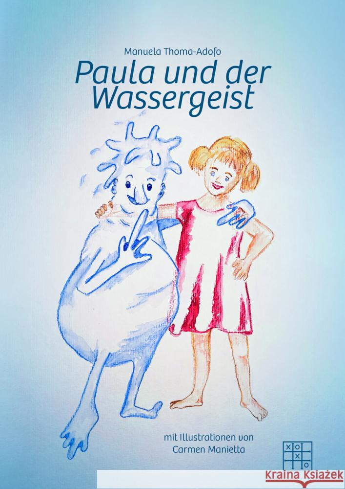 Paula und der Wassergeist Thoma-Adofo, Manuela 9783967522174 XOXO-Verlag - książka