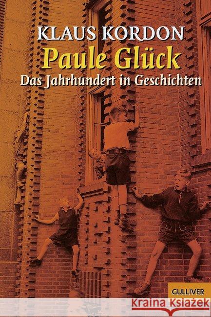 Paule Glück : Das Jahrhundert in Geschichten Kordon, Klaus   9783407783394 Beltz - książka