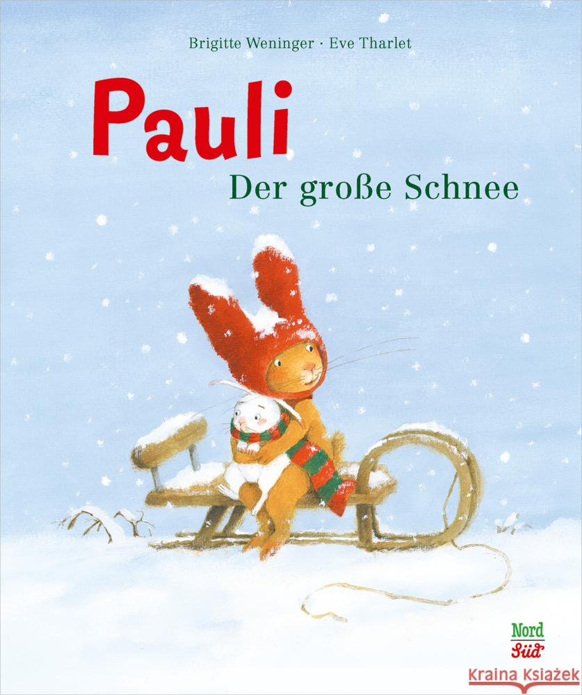 Pauli. Der große Schnee Weninger, Brigitte 9783314106170 NordSüd Verlag - książka