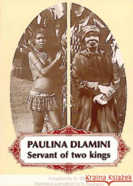 Paulina dlamini : Servant of two kings H. Filter Heinrich Filter S. Bourquin 9780869805237 University of Kwazulu Natal Press - książka
