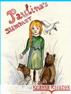 Paulina's Summer William Berry, III 9781714199297 Blurb - książka