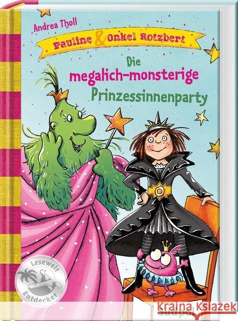 Pauline & Onkel Rotzbert - Die megalich-monsterige Prinzessinnenparty Tholl, Andrea 9783943086430 Südpol Verlag - książka