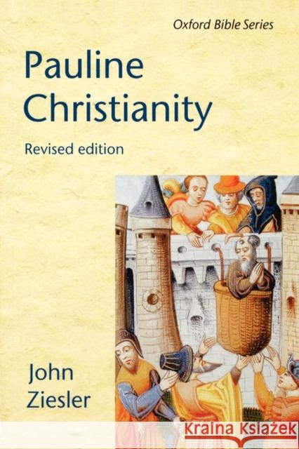 Pauline Christianity J. A. Ziesler John A. Ziesler 9780198264590 Oxford University Press - książka