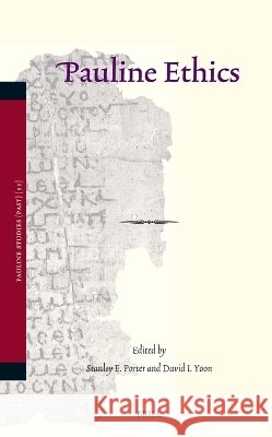 Pauline Ethics Stanley E. Porter David I. Yoon 9789004766013 Brill - książka