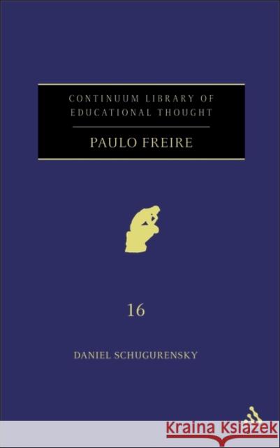 Paulo Freire Daniel Schugurensky 9780826484154  - książka
