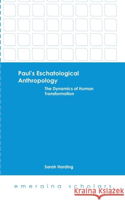 Paul's Eschatological Anthropology Sarah Harding 9781506408149 Augsburg Fortress Publishing - książka