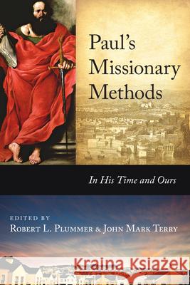 Paul's Missionary Methods: In His Time and Ours Robert L Plummer, John Mark Terry 9780830857074 InterVarsity Press - książka