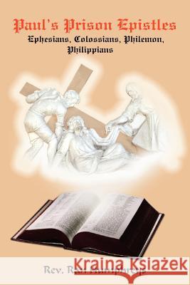 Paul's Prison Epistles: Ephesians, Colossians, Philemon, Philippians Humphreys, Ran 9781418403621 Authorhouse - książka