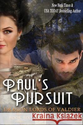 Paul's Pursuit: Dragon Lords of Valdier Book 6: Dragon Lords of Valdier Book 6 S E Smith 9781490426372 Createspace Independent Publishing Platform - książka