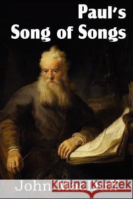 Paul's Song of Songs John Macduff 9781612037561 Bottom of the Hill Publishing - książka