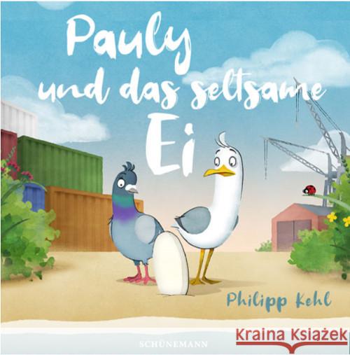 Pauly und das seltsame Ei Kehl, Philipp 9783796110993 Schünemann - książka