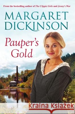 Pauper's Gold Margaret Dickinson 9781447245377 Pan Macmillan - książka