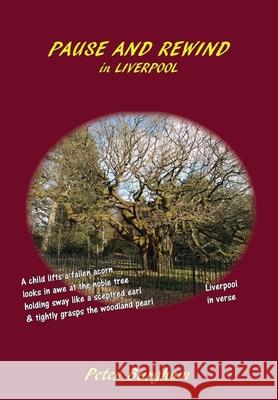 Pause and Rewind: in LIVERPOOL Peter Burgham 9781916335356 Peter Burgham - książka