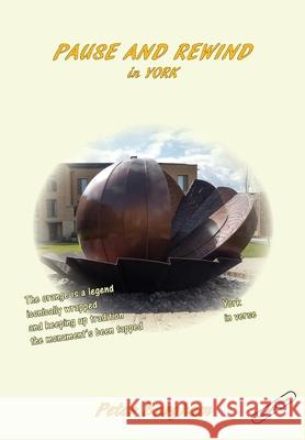 Pause and Rewind: in YORK Peter Burgham 9781919601816 Peter Burgham - książka