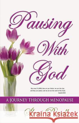 Pausing With God: A Journey Through Menopause Powell, Sheri 9780615421124 SLP Company - książka
