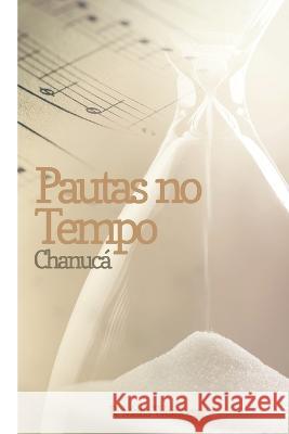 Pautas no Tempo: Chanucá Levenstein, Esther Chaya 9786599747960 Cbl - książka