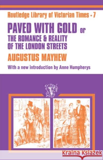 Paved with Gold : The Romance and Reality of the London Street Augustus Mayhew H. K. Browne Anne Humpherys 9780714614120 Routledge - książka